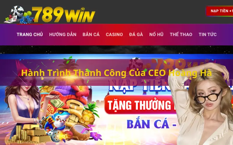 Hành Trình Thành Công Của CEO Hoàng Hà