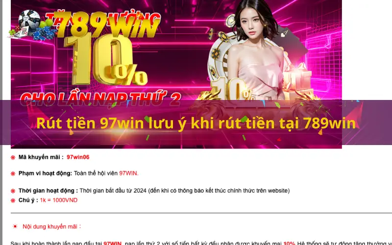 Rút tiền 97win lưu ý khi rút tiền tại 789win