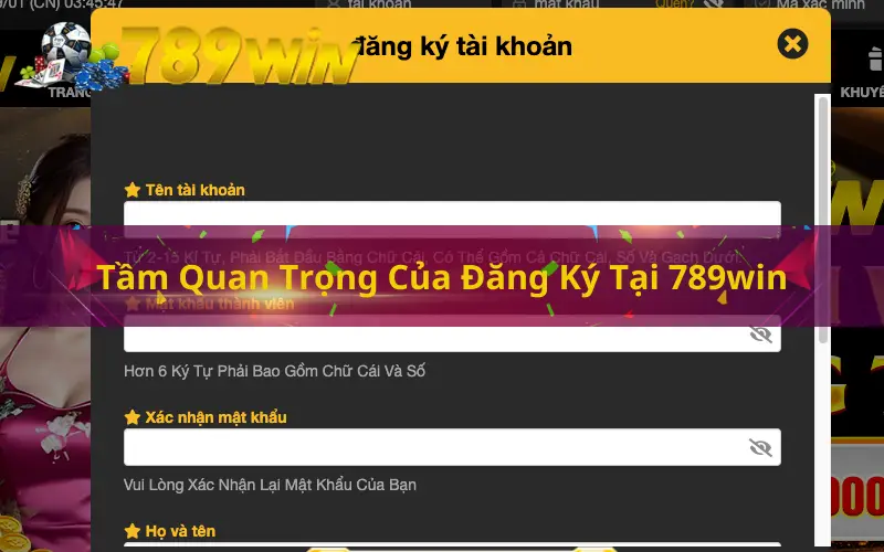 Tầm Quan Trọng Của Đăng Ký Tại 789win